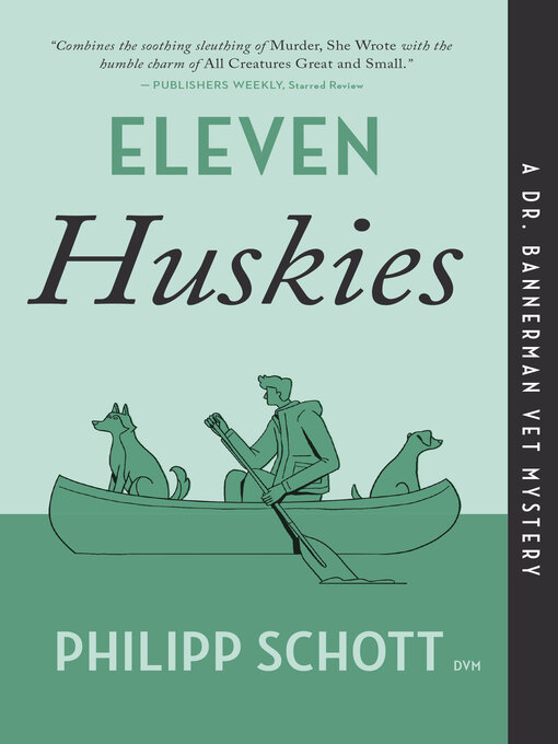 Title details for Eleven Huskies by Philipp Schott - Available